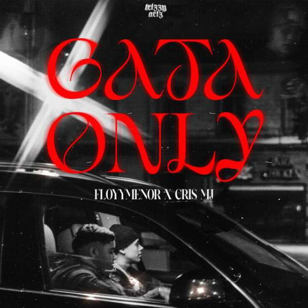 FloyyMenor, Cris MJ - Gata Only
